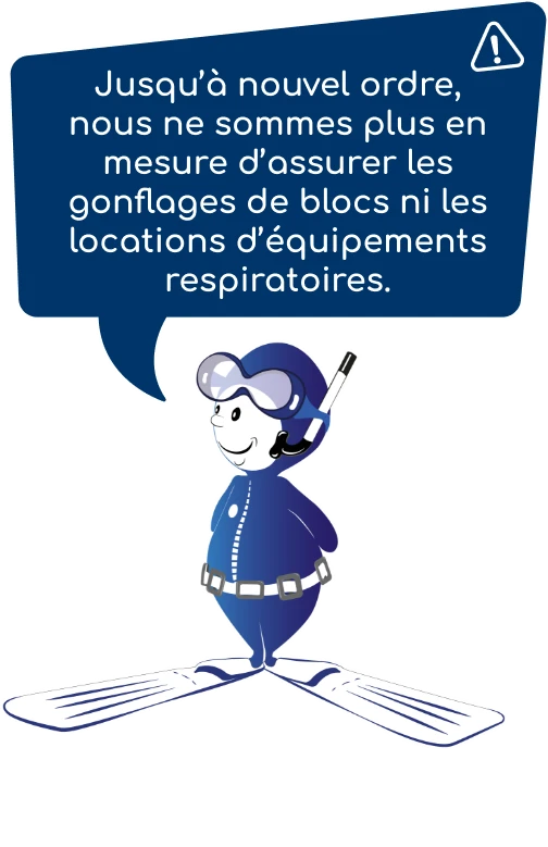 Jusqu’à nouvel ordre, nous ne sommes plus en mesure d’assurer les gonflages de blocs ni les locations d’équipements respiratoires.